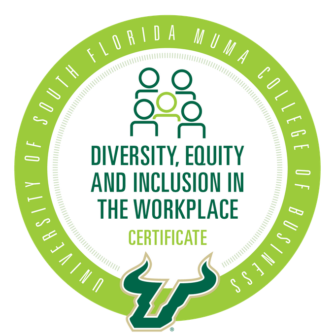 Diversity, Equity and Inclusion in the Workplace Certificate, offered by the University of South Florida Muma College of Business